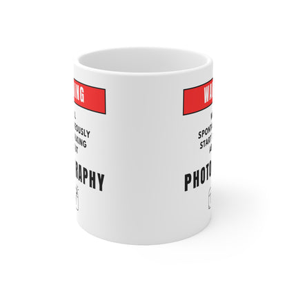 Warning Will Talk About Photography Mug