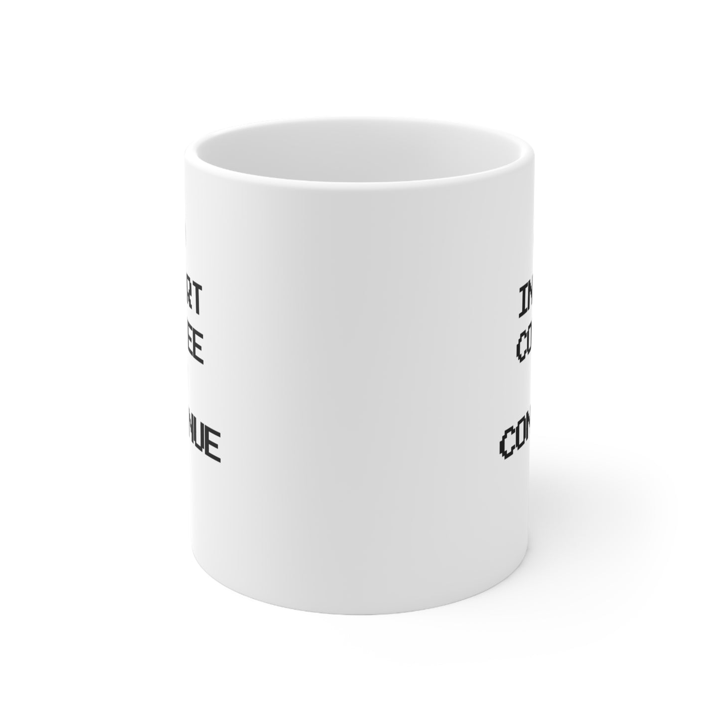 Insert Coffee To Continue Mug – Retro Gamer Coffee Cup