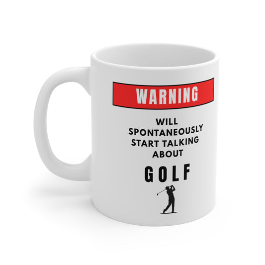 Warning Will Talk About Golf Mug