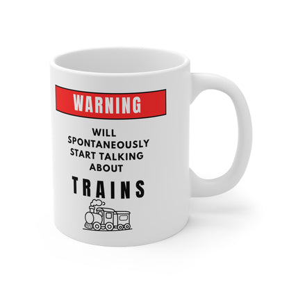Warning Will Talk About Trains Mug