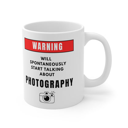 Warning Will Talk About Photography Mug