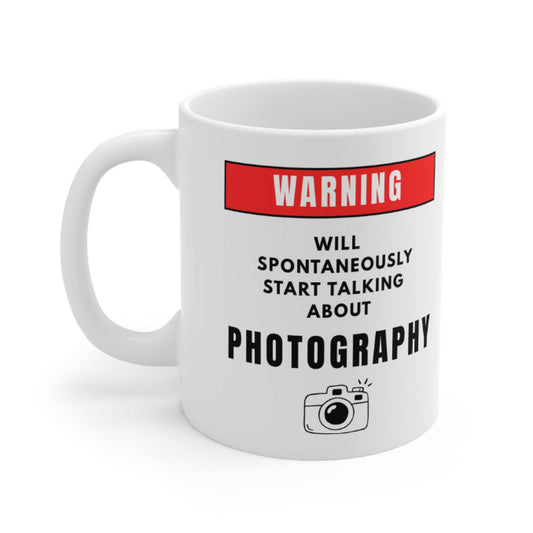 Warning Will Talk About Photography Mug