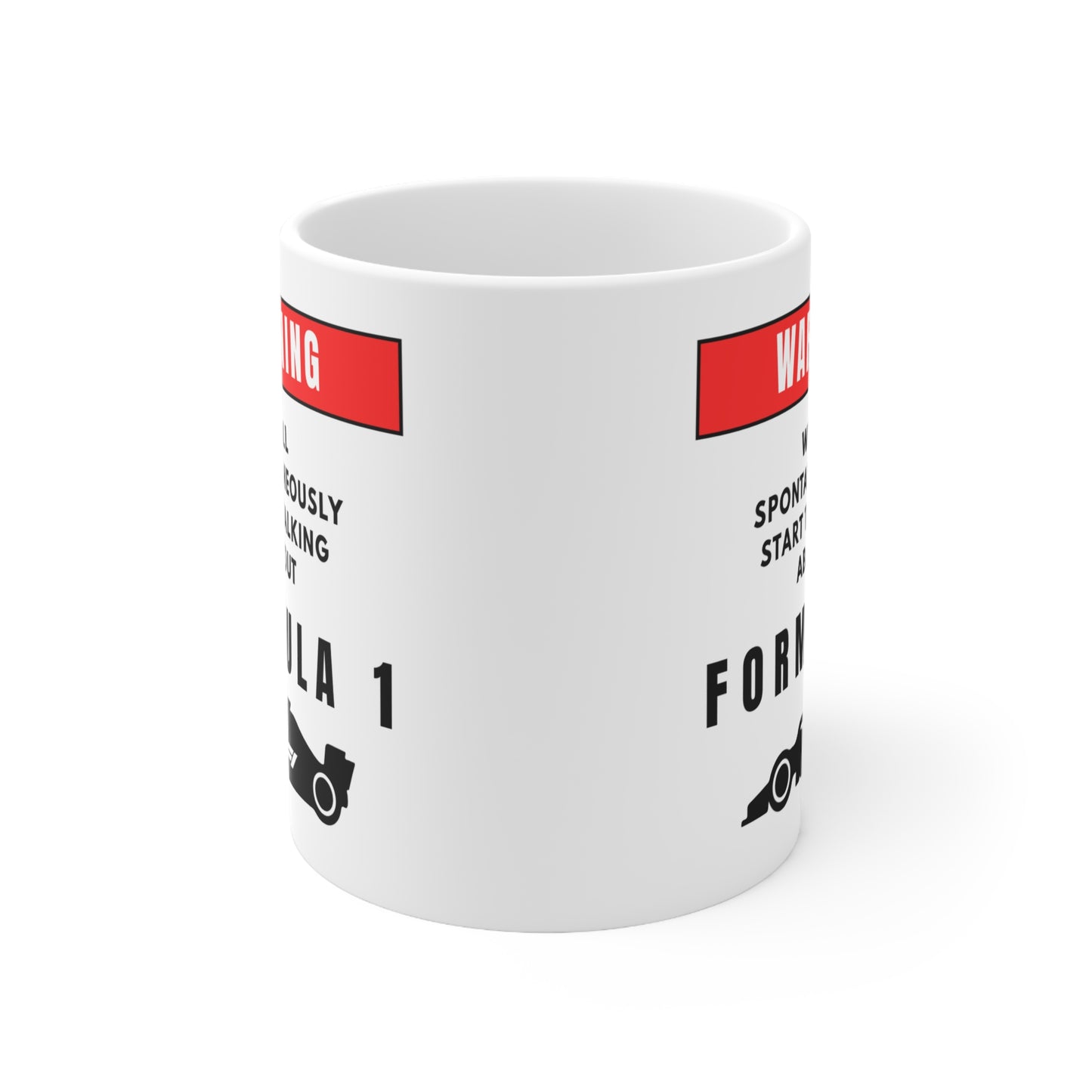Warning Will Talk About Formula 1 Mug