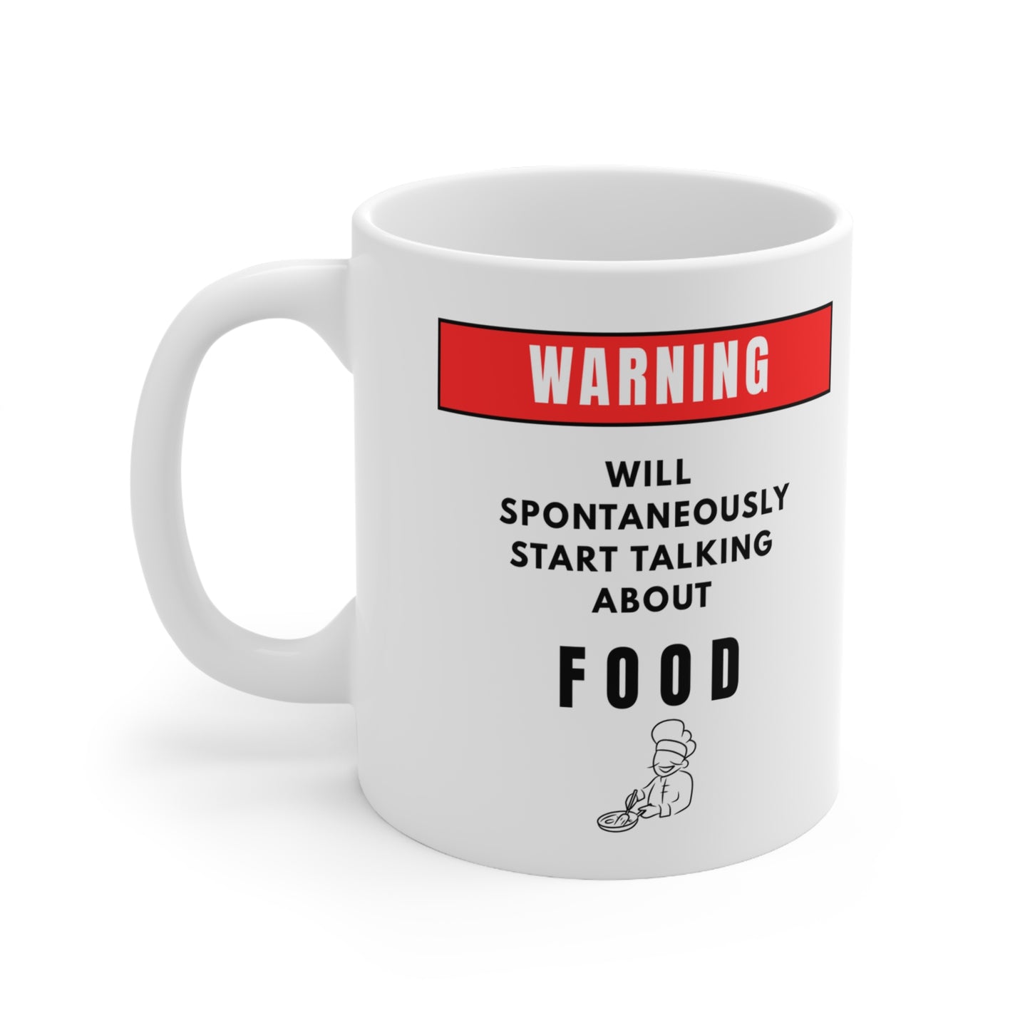 Warning Will Talk About Food Mug