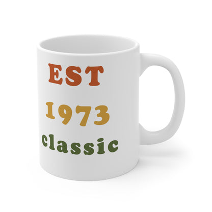 1973 Birthday Mug – Est. 1973 Classic Retro Mug